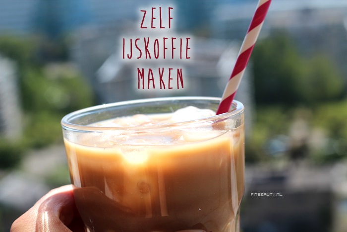 Recept Zelf Ijskoffie Maken Fitbeauty